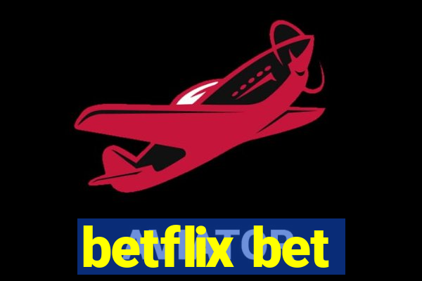 betflix bet